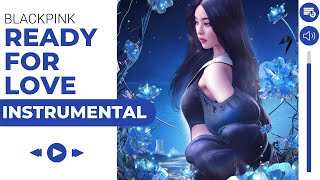 Download lagu BLACKPINK 'READY FOR LOVE' (Almost  Instrumental) mp3