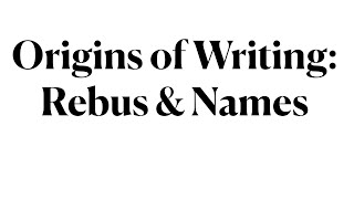 LING 270 - Module 1.07 Rebus Principle & Names