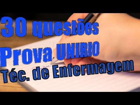 Banca Cesgranrio (30 questões comentadas Prova da  UNIRIO - Técnico de Enfermagem)
