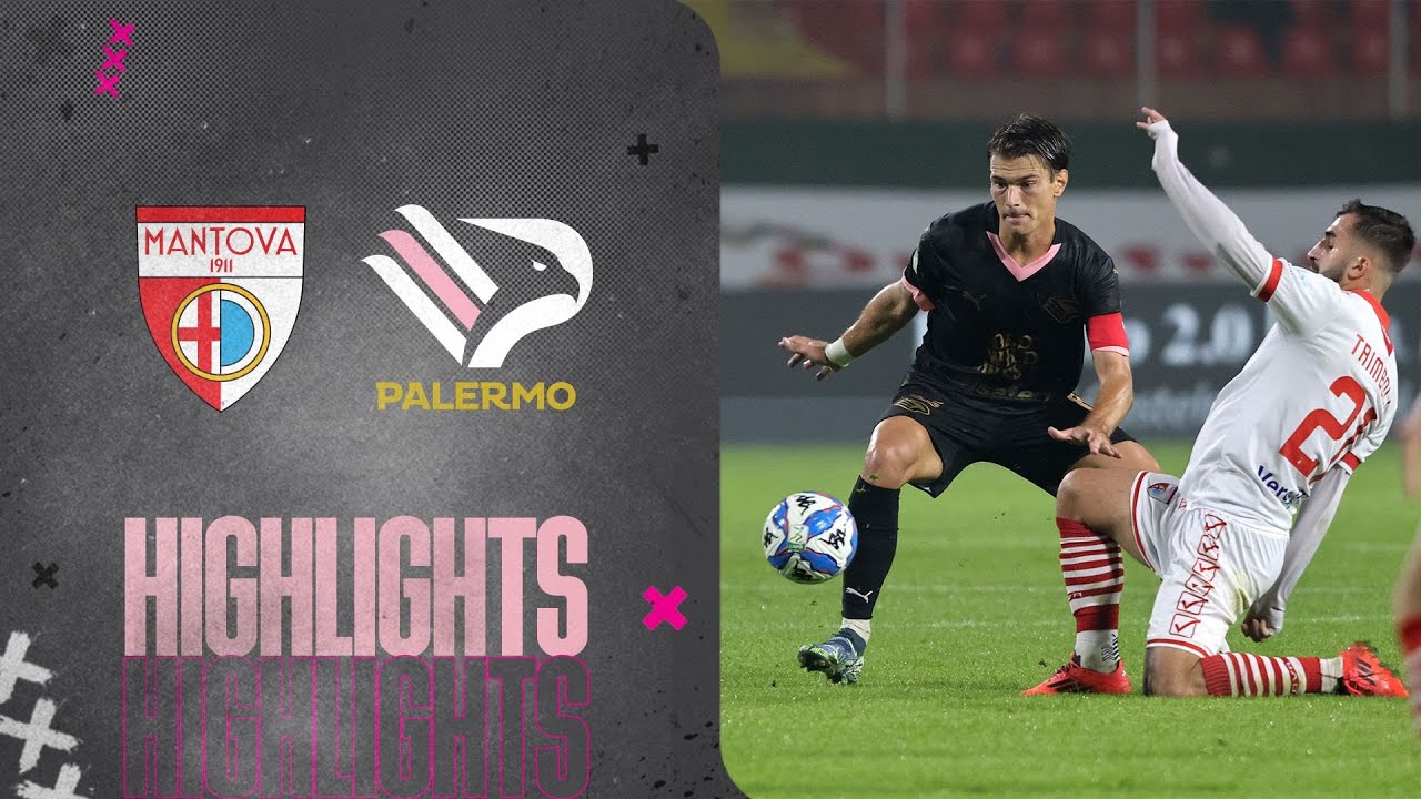 Mantova - Palermo 0-0, gli highlights del match