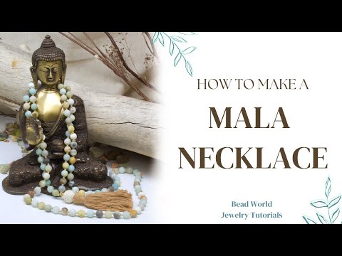 How to Make an Authentic Mala | Bead World Tutorial