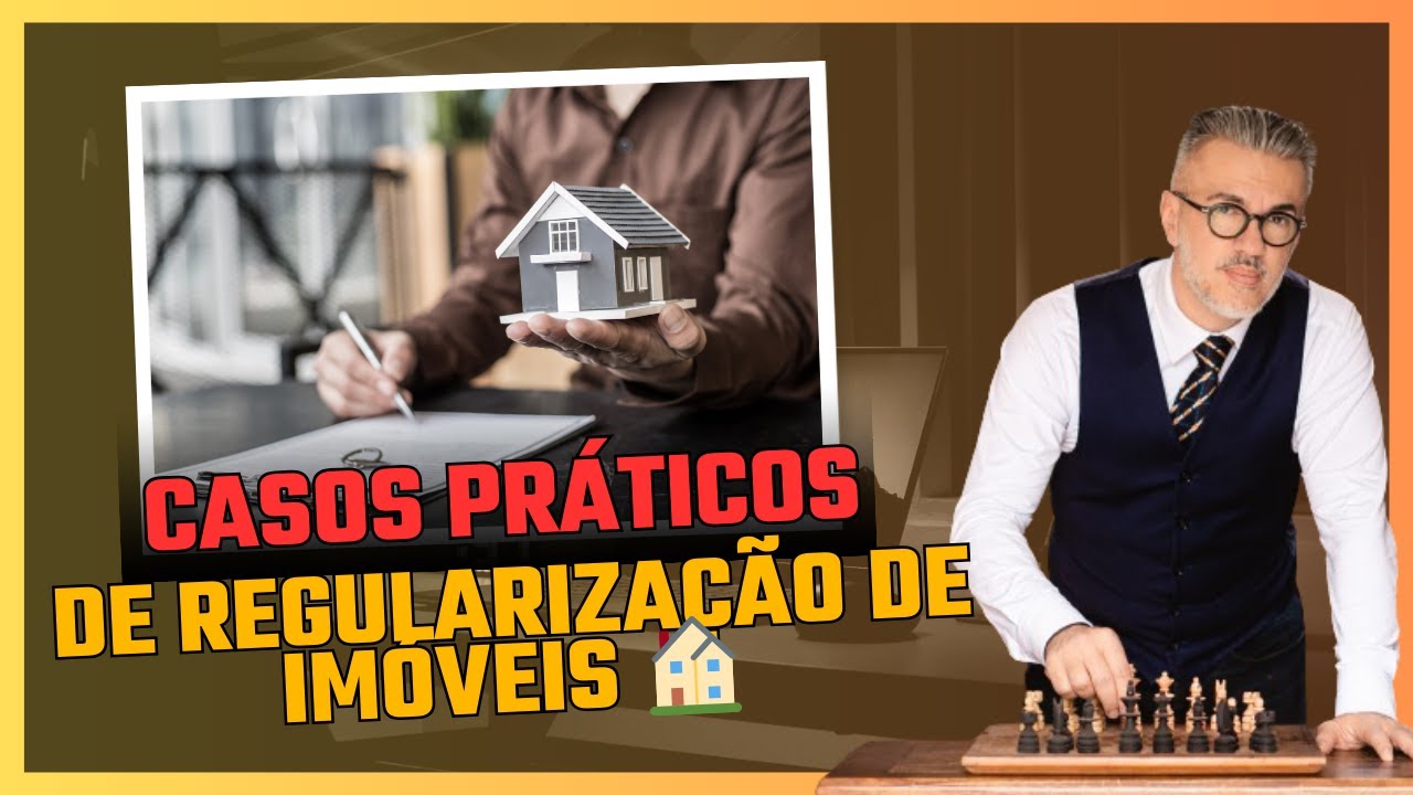 💼 Casos Práticos de Regularização de Imóveis 🏠