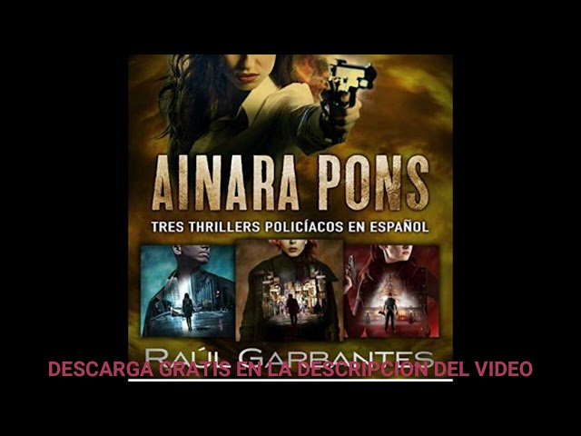 Vídeo relacionado con Ainara Pons: Tres thrillers policíacos en español