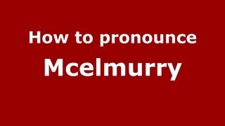 How to pronounce Mcelmurry
