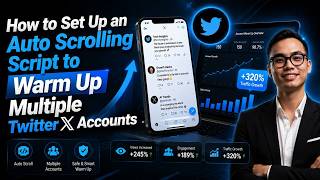 How to Set Up an Auto Scrolling Script to Warm Up Multiple TwitterX Accounts