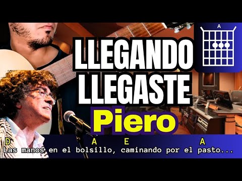Llegando Llegaste - Piero