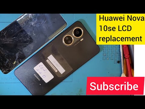 Huawei Nova 10se LCD replacement/ Nova 10se screen repair