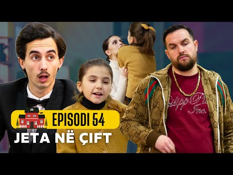 Jeta ne çift - Episodi 54 - Sezoni 2