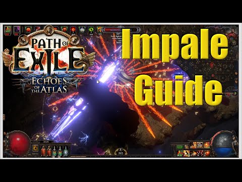 PoE - Impale Mechanics and Scaling Guide - PoE 3.13 Echoes of the Atlas