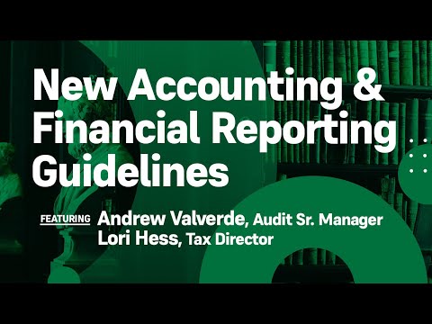 New Accounting & Financial Reporting Guidelines