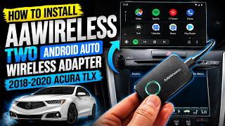 ||2018-2020 ACURA TLX|| Installing AAWireless TWO | Android Auto Wireless adapter into my Acura TLX