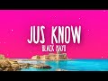 BlackMayo Jus Know Lyrics