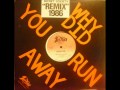 Rudy Gil-Why did you run away-1986 Remix-Freestyle