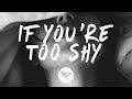 The 1975 - If You're Too Shy (Let Me Know) [Lyrics]