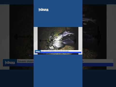 Jovem morre em acidente na estrada de Luisburgo