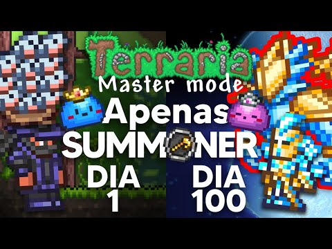 PASSEI 100 DIAS NO TERRARIA APENAS DE SUMMONER (MASTER MODE)