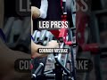 The Common Mistakes of Leg Press Workout (Must Watch)