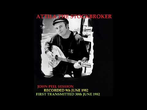 ATTILA THE STOCKBROKER John Peel  Session 1982