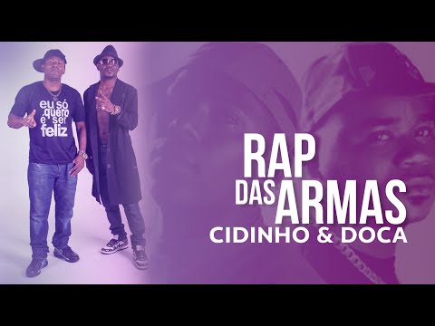 Cidinho & Doca - Rap Das Armas "Parapapapa" (Video Clip Oficial)