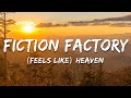 Fiction Factory - (Feels Like) Heaven (Lyrics)