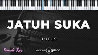 Download lagu Jatuh Suka - Tulus | KARAOKE PIANO - FEMALE KEY mp3