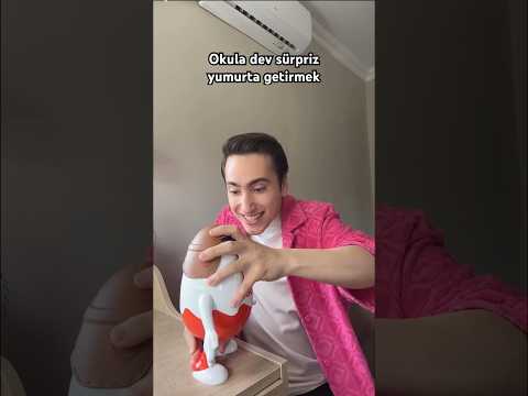 Okula dev sürpriz yumurta getirmek