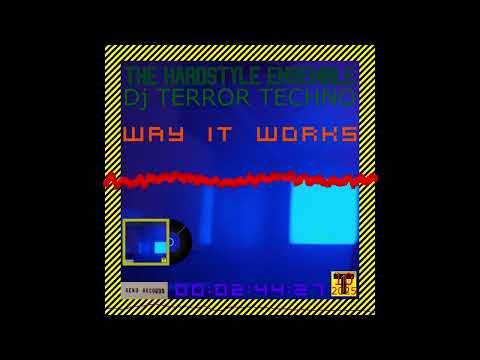 Dj TERROR TECHNO - Way it Works
