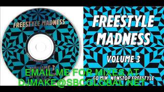 Freestyle Madness Vol 3 - Julian Jumpin Perez Chicago Style Heartthrob Classics Mix WBMX