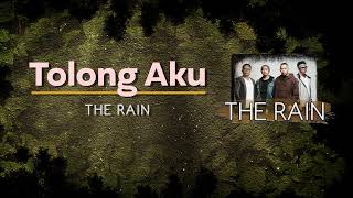 The Rain   "Tolong Aku"    - Video Lyric