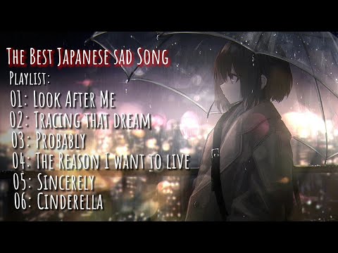 【 1 Hour 】Best Japanese Sad Song "That Will Make You Sad"『Playlist: 2023』