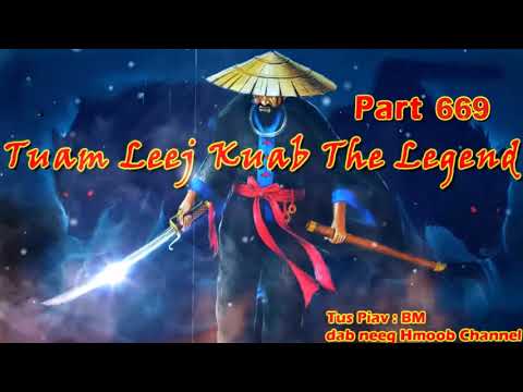 Tuam Leej Kuab The Hmong Shaman Warrior Part 669