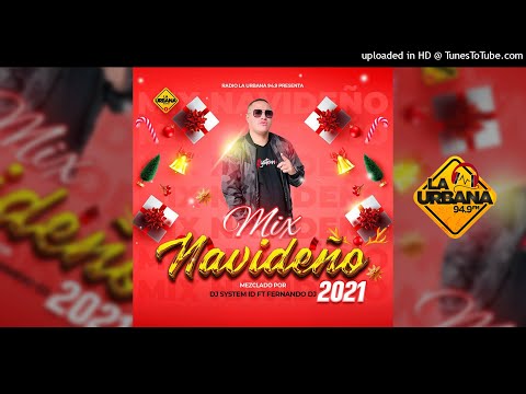 Mix Navideño 2021 (La Urbana 94.9) - DJ System ID Ft Fernando DJ IR