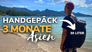 3 Monate Asien mit Handgepäck Rucksack - Alles was ich brauche! | Asien Thailand Backpacking