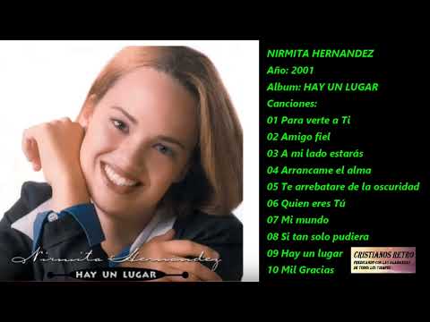 NIRMITA HERNANDEZ Album HAY UN LUGAR (2001) Completo