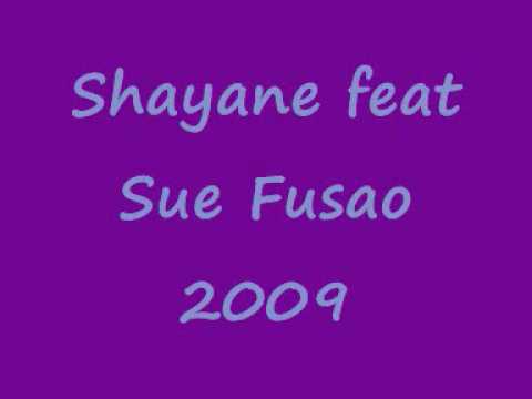 Shayane feat Sue - Fusao 2009