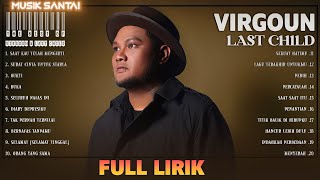 Download lagu Virgoun X Last Child Full Album Lirik ~ Lagu Pop Indonesia Terbaru 2024 ~ Saat Kau Telah Mengerti mp3