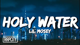 Lil Mosey - Holy Water (Lyrics)