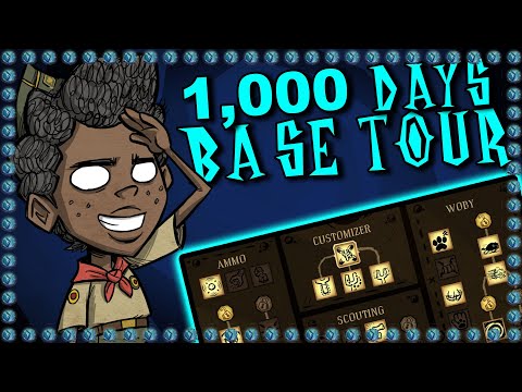 THE WALTER BASE TOUR | +1K Days | Don't Starve Together