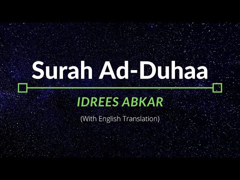 Surah Ad-Duhaa - Idrees Abkar | English Translation