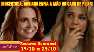 Quem Ama Cuida - 😍 Resumo Semanal da Novela Quem Ama Cuida de 19 a 24 de outubro!