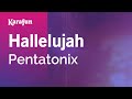 Hallelujah - Pentatonix | Karaoke Version | KaraFun