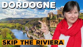 The Dordogne: The French Region That Quietly Beats the Riviera