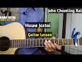 Hawa Jastai | John Chamling Rai - Guitar Lesson