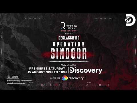 Discovery Channel India Presents: Declassified Operation Sindoor | The Untold Story