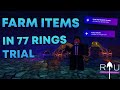RIU How To FARM Items In 77 Rings Trial