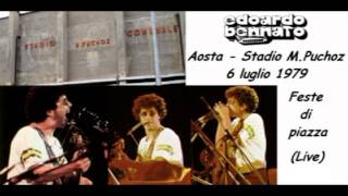 Edoardo Bennato - Feste di piazza (Live) - Aosta-Stadio  M. Puchoz - 06-07-1979.