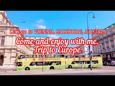 Exploring around VIENNA, SALZBURG , AUSTRIA & BRATISLAVA, SLOVAKIA. COME& ENJOY WITH ME |#austria