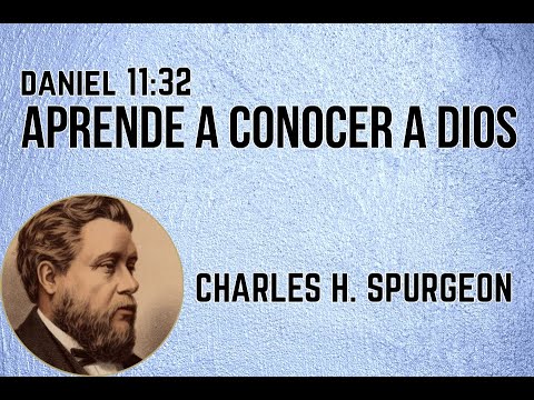¿Conoces a Dios? - Charles H. Spurgeon