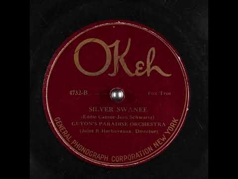Silver Swanee - Guyon's Paradise Orchestra with Jules R. Herbuveaux