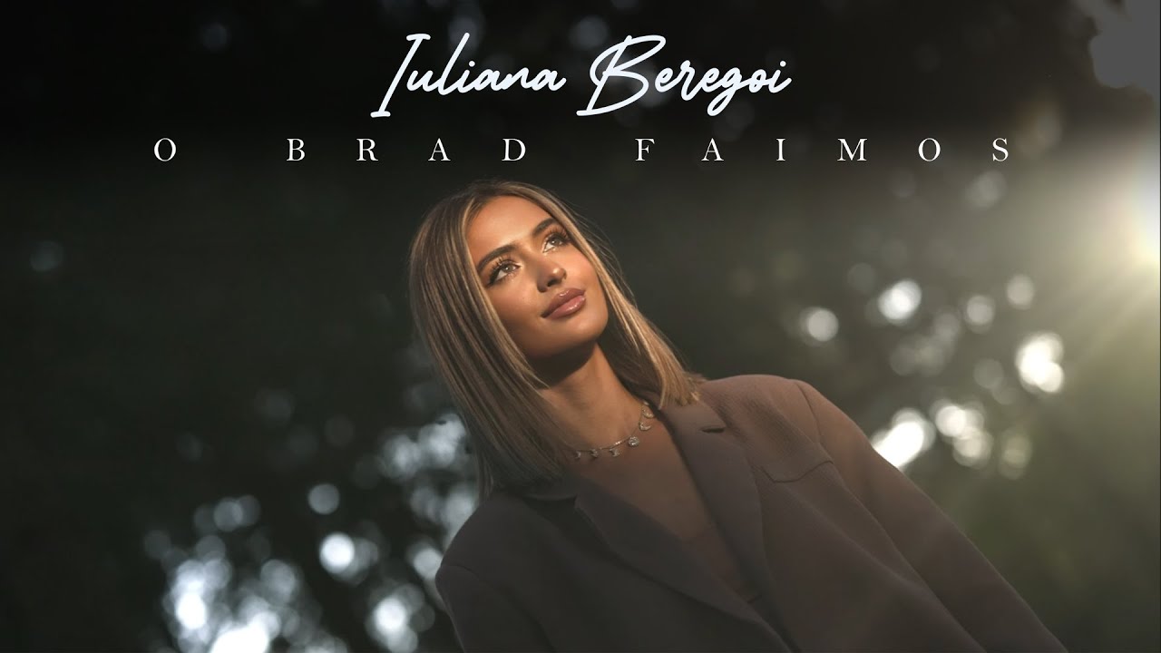 Iuliana Beregoi — O, brad faimos